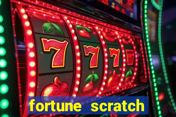 fortune scratch life paga mesmo